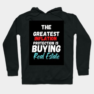 Protect Your Money From Inflation Buy Real Estate Hoodie